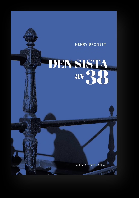 Henry Bronetts roman: Den sista av 38